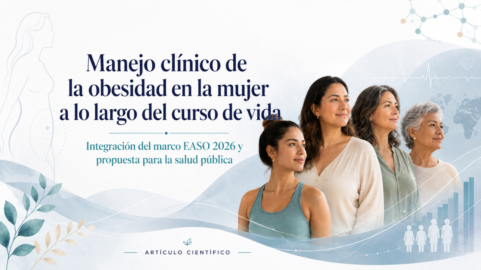 Más allá del peso corporal: propuesta de una ruta clínica y de salud pública para el manejo de la obesidad en la mujer basada en el marco EASO 2026